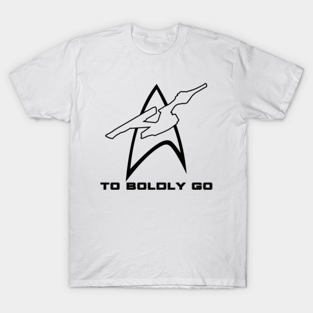 To Boldly Go [2] T-Shirt-TOZ